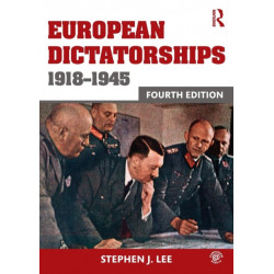 European Dictatorships 1918-1945