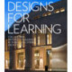 Designs for Learning: College and University Buildings by Robert A.M. Stern Architects