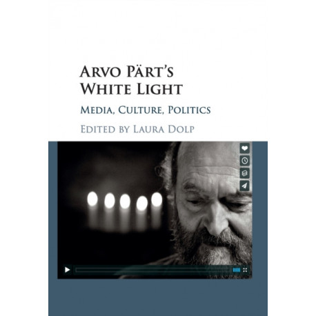 Arvo Part's White Light: Media, Culture, Politics