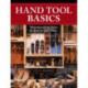 Hand Tool Basics: Woodworking Tools and How to Use Them