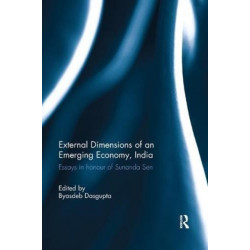 External Dimension of an Emerging Economy, India: Essays in Honour of Sunanda Sen