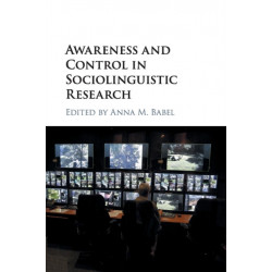 Awareness and Control in Sociolinguistic Research