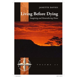 Living Before Dying: Imagining and Remembering Home