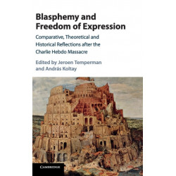 Blasphemy and Freedom of Expression: Comparative, Theoretical and Historical Reflections after the Charlie Hebdo Massacre