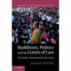 Buddhism, Politics and the Limits of Law: The Pyrrhic Constitutionalism of Sri Lanka
