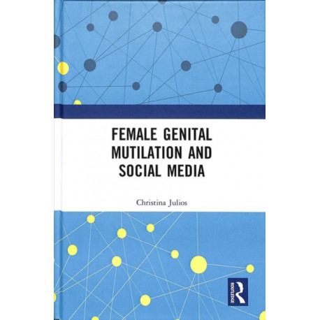 Female Genital Mutilation and Social Media