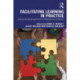 Facilitating Learning in Practice: a research based approach to challenges and solutions