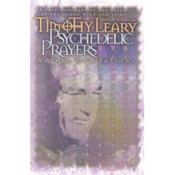 Psychedelic Prayers: And Other Meditations