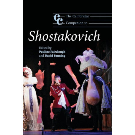 The Cambridge Companion to Shostakovich: Cambridge Companions to Music