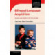 Bilingual Language Acquisition: Spanish and English in the First Six Years