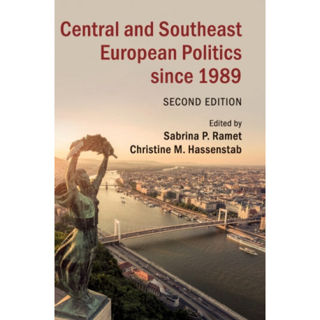 Central and Southeast European Politics since 1989