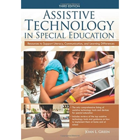 Assistive Technology in Special Education: Resources to Support Literacy, Communication, and Learning Differences