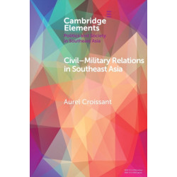 Civil-Military Relations in Southeast Asia