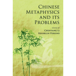 Chinese Metaphysics and its Problems