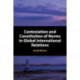 Contestation and Constitution of Norms in Global International Relations