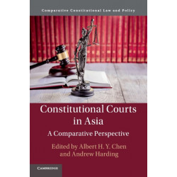 Constitutional Courts in Asia: A Comparative Perspective