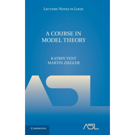 A Course in Model Theory