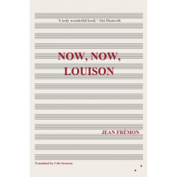 Now, Now, Louison