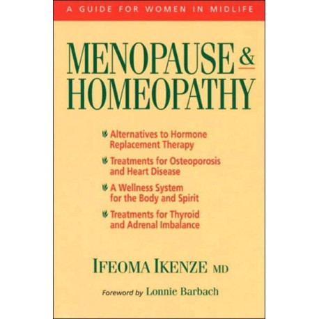 Menopause and Homeopathy: A Guide for Women in Midlife