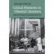 Critical Moments in Classical Literature: Studies in the Ancient View of Literature and its Uses