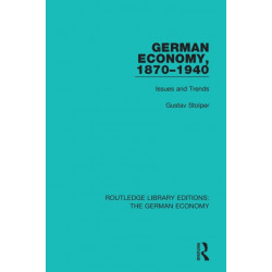German Economy, 1870-1940: Issues and Trends