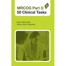 MRCOG Part 3: 50 Clinical Tasks