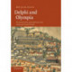 Delphi and Olympia: The Spatial Politics of Panhellenism in the Archaic and Classical Periods