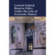 Current Federal Reserve Policy Under the Lens of Economic History: Essays to Commemorate the Federal Reserve System's Centennial