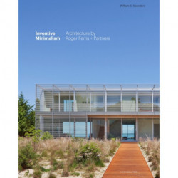 Inventive Minimalism: The Architecture of Roger Ferris + Partners