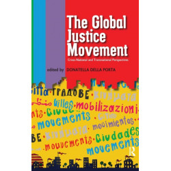 Global Justice Movement: Cross-national and Transnational Perspectives