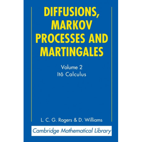 Diffusions, Markov Processes and Martingales: Volume 2, Ito Calculus