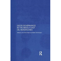 Good Governance in the Middle East Oil Monarchies