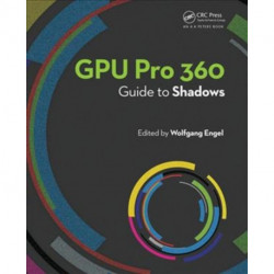 GPU Pro 360 Guide to Shadows: Guide to Shadows