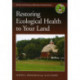 Restoring Ecological Health to Your Land