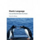 Elastic Language: How and Why We Stretch our Words