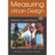Measuring Urban Design: Metrics for Livable Places