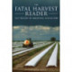 The Fatal Harvest Reader: The Tragedy of Industrial Agriculture