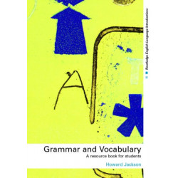 Grammar and Vocabulary: A Resource Book for Students