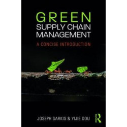 Green Supply Chain Management: A Concise Introduction