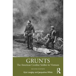 Grunts: The American Combat Soldier in Vietnam