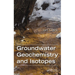 Groundwater Geochemistry and Isotopes