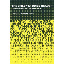 The Green Studies Reader: From Romanticism to Ecocriticism