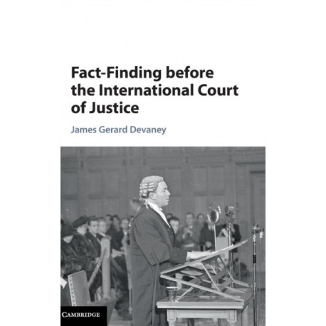 Fact-Finding before the International Court of Justice