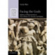 Facing the Gods: Epiphany and Representation in Graeco-Roman Art, Literature and Religion