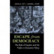 Escape from Democracy: The Role of Experts and the Public in Economic Policy