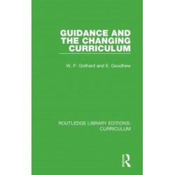 Guidance and the Changing Curriculum