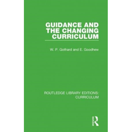 Guidance and the Changing Curriculum