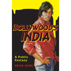 Bollywood's India: A Public Fantasy