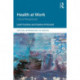 Health at Work: Critical Perspectives