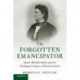 The Forgotten Emancipator: James Mitchell Ashley and the Ideological Origins of Reconstruction